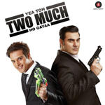 Yea Toh Two Much Ho Gayaa (2016) Mp3 Songs